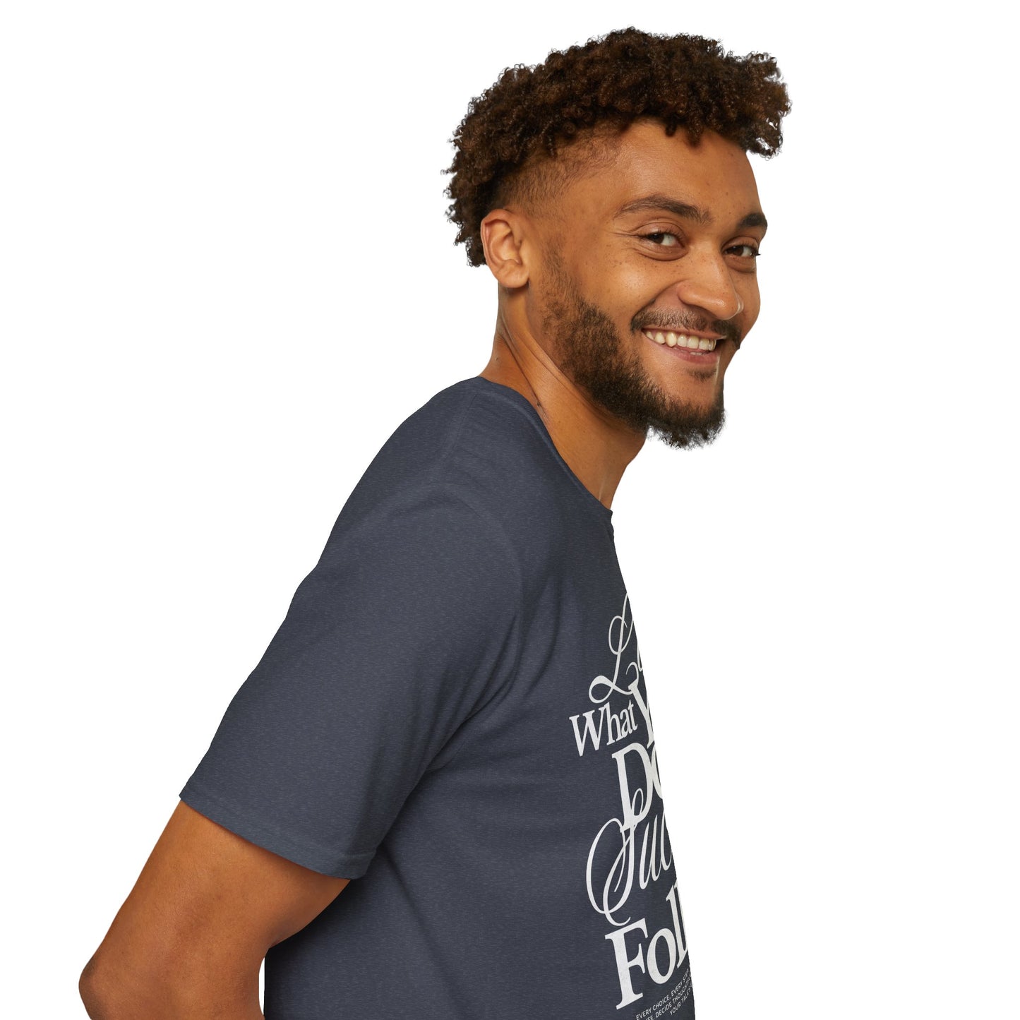 Motivational Quote Unisex Softstyle T-Shirt - Inspirational Gift, Casual Wear, Everyday Comfort, Success Apparel, Relaxed Fit
