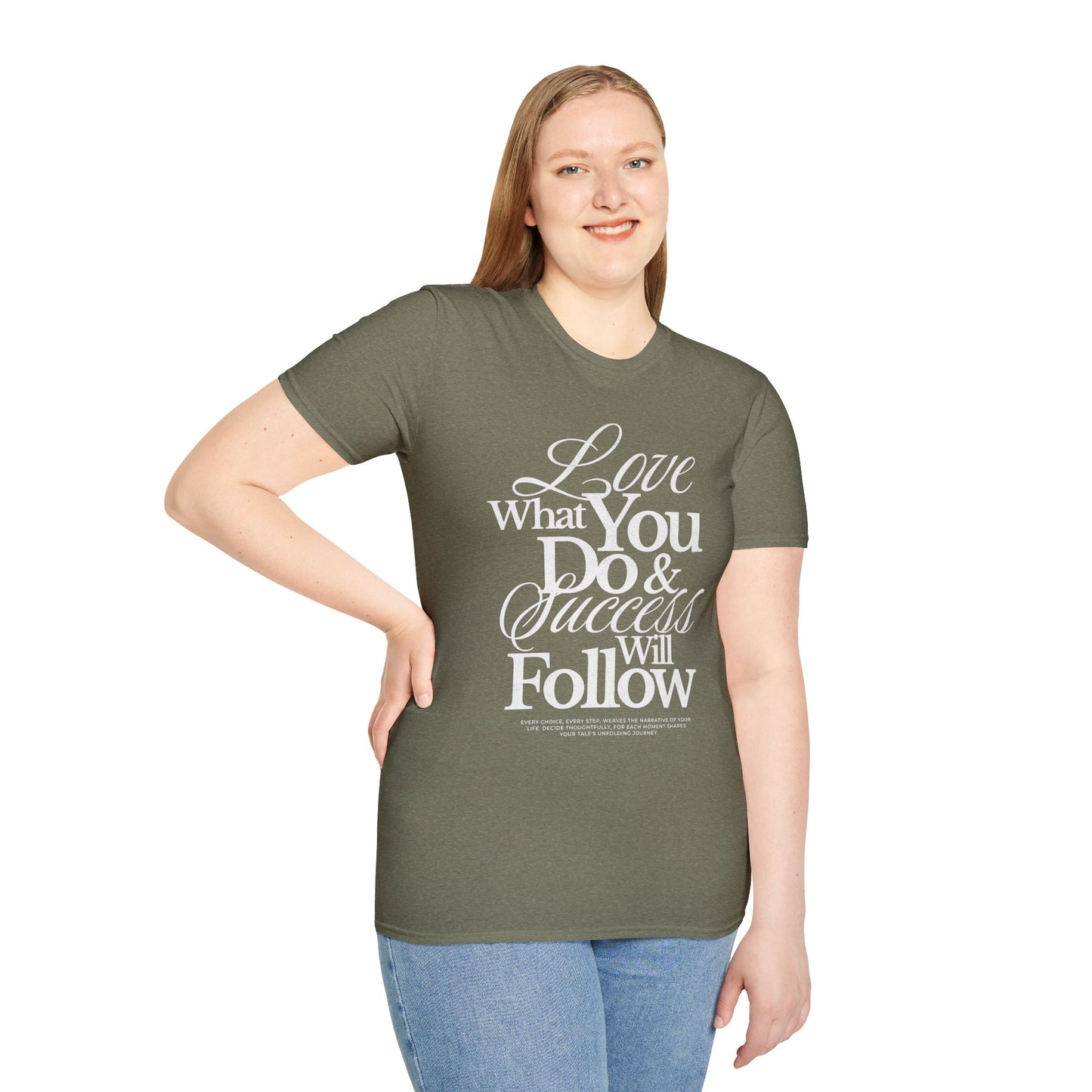Motivational Quote Unisex Softstyle T-Shirt - Inspirational Gift, Casual Wear, Everyday Comfort, Success Apparel, Relaxed Fit