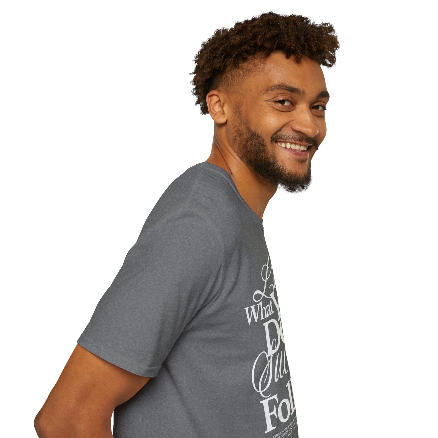 Motivational Quote Unisex Softstyle T-Shirt - Inspirational Gift, Casual Wear, Everyday Comfort, Success Apparel, Relaxed Fit