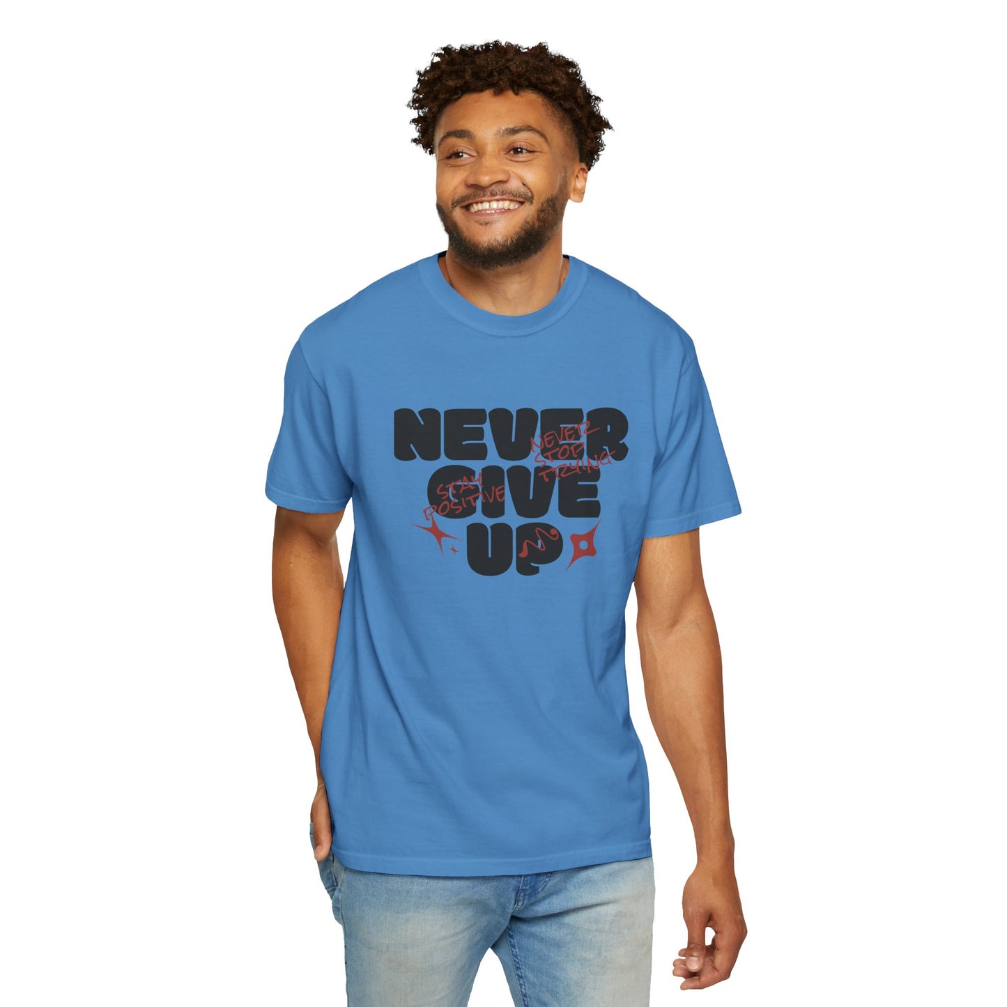 Unisex Motivational T-Shirt - Never Give Up, Inspirational Tee, Gift for Him/Her, Casual Wear, Fitness & Encouragement