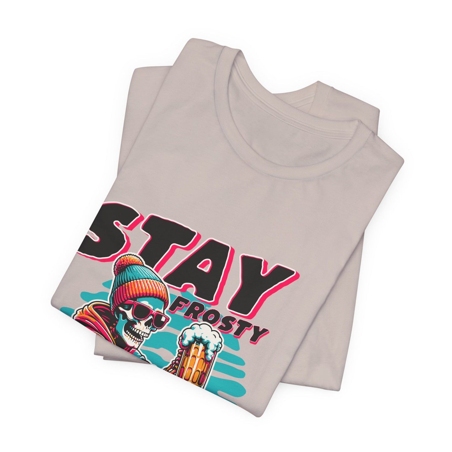 Stay Frosty Unisex Tee, Cool Graphic Shirt, Summer Vibes, Casual Wear, Gift for Him, Music Festival Fashion