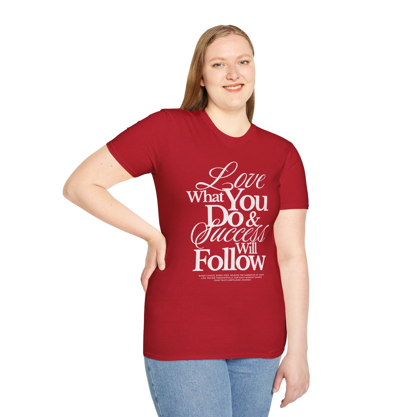 Motivational Quote Unisex Softstyle T-Shirt - Inspirational Gift, Casual Wear, Everyday Comfort, Success Apparel, Relaxed Fit