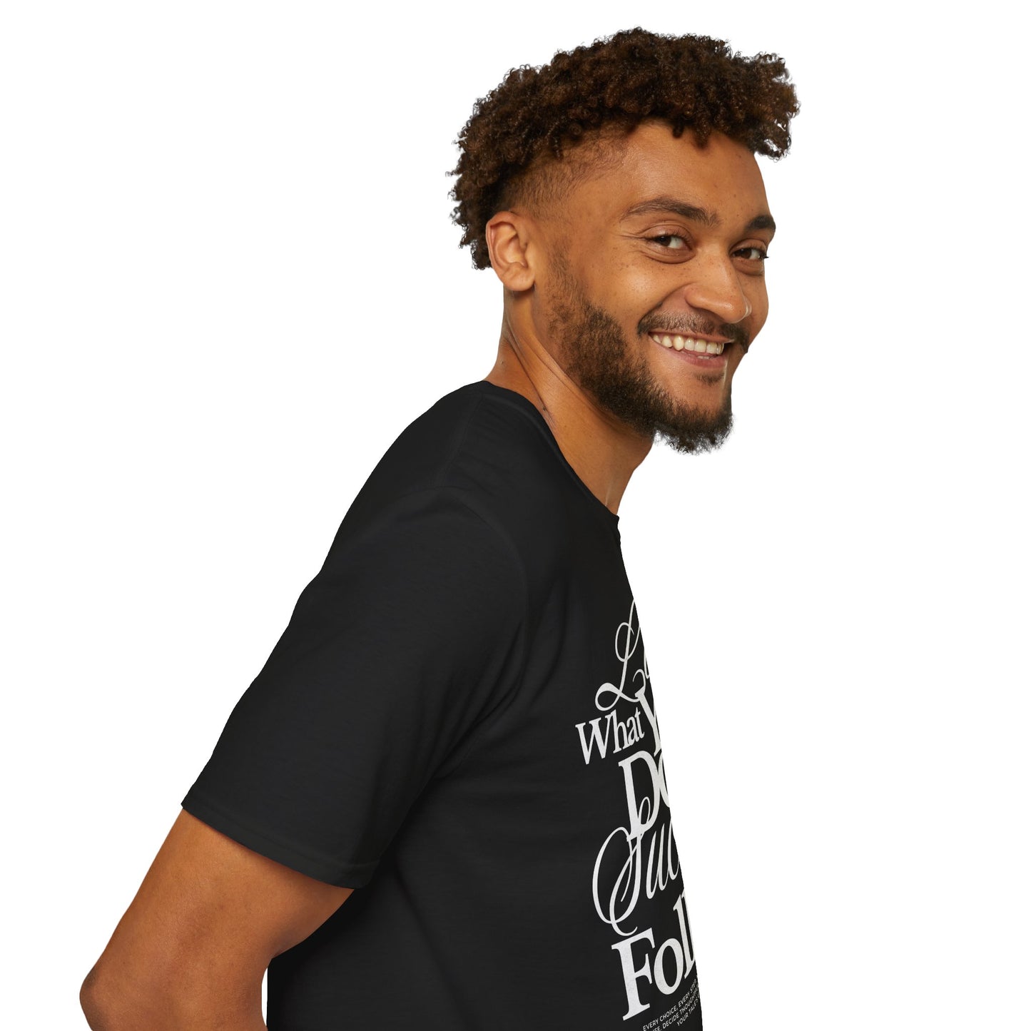 Motivational Quote Unisex Softstyle T-Shirt - Inspirational Gift, Casual Wear, Everyday Comfort, Success Apparel, Relaxed Fit