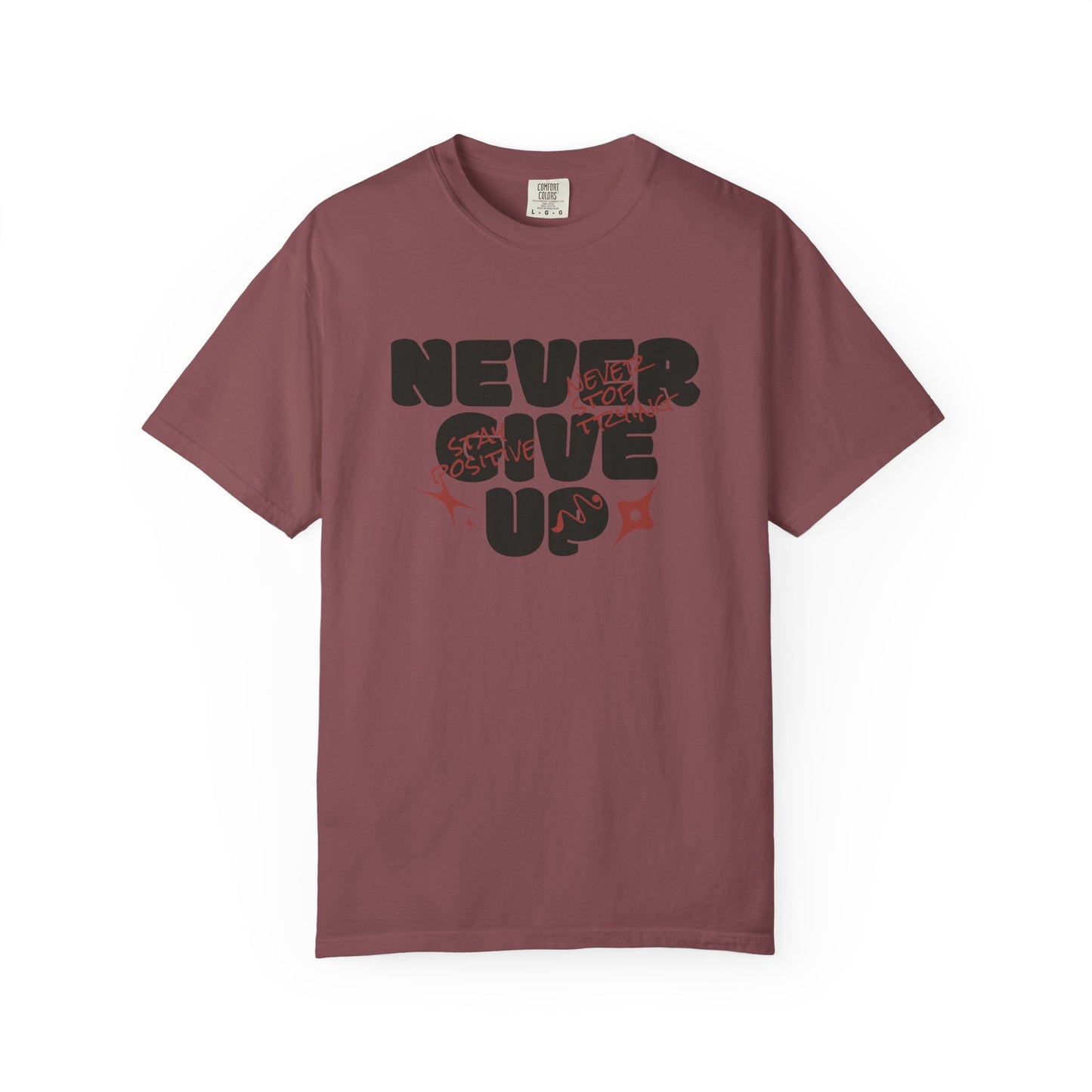 Unisex Motivational T-Shirt - Never Give Up, Inspirational Tee, Gift for Him/Her, Casual Wear, Fitness & Encouragement