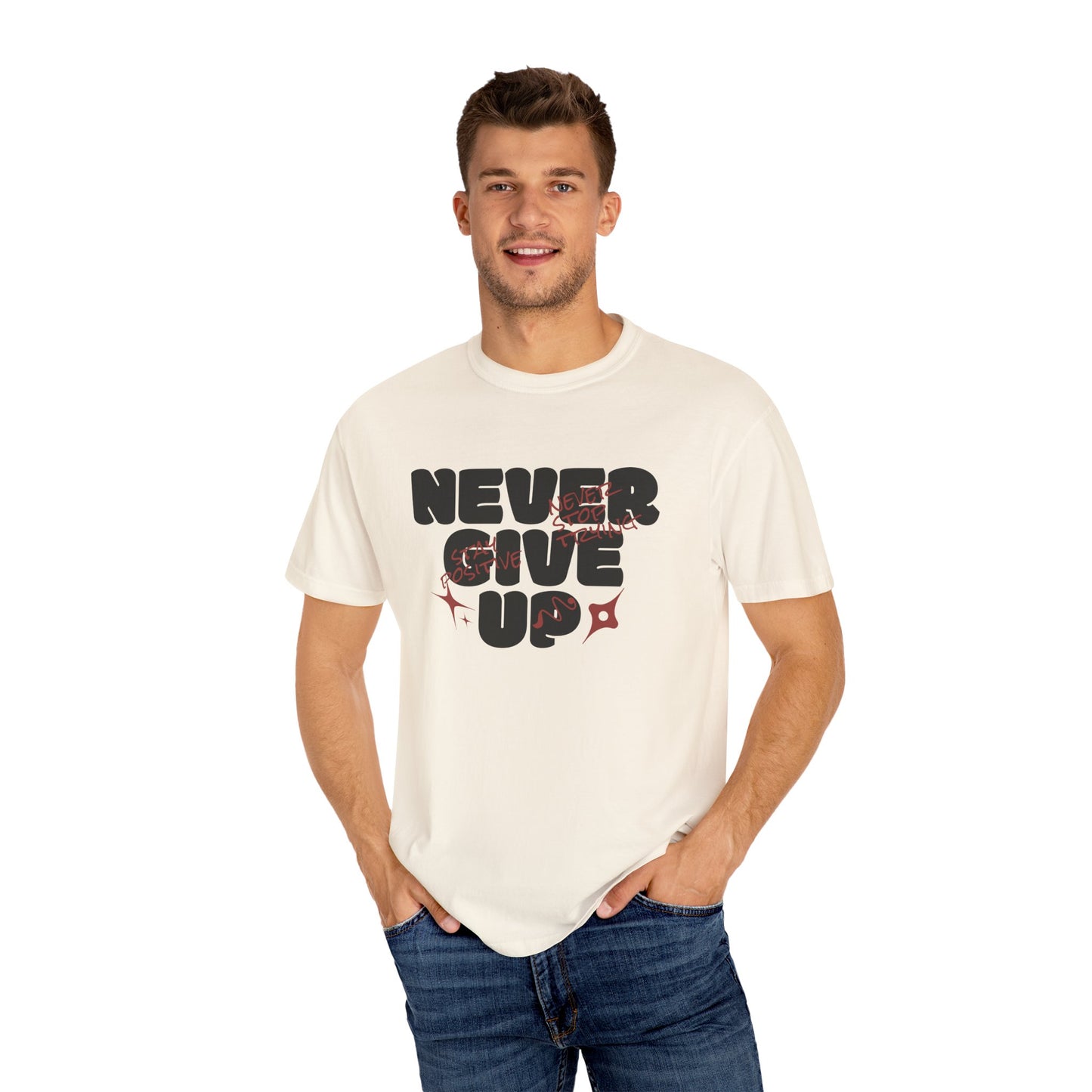 Unisex Motivational T-Shirt - Never Give Up, Inspirational Tee, Gift for Him/Her, Casual Wear, Fitness & Encouragement