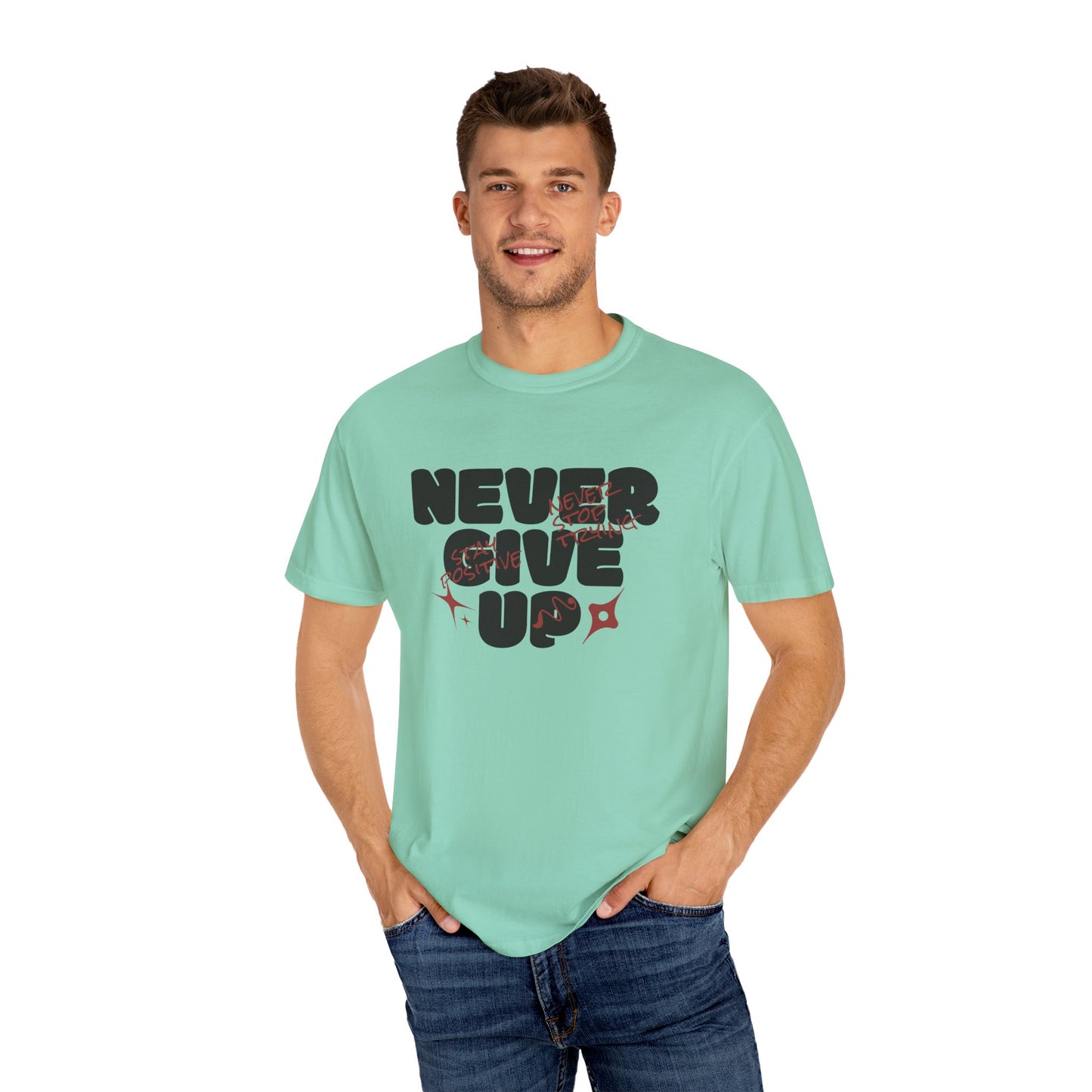 Unisex Motivational T-Shirt - Never Give Up, Inspirational Tee, Gift for Him/Her, Casual Wear, Fitness & Encouragement