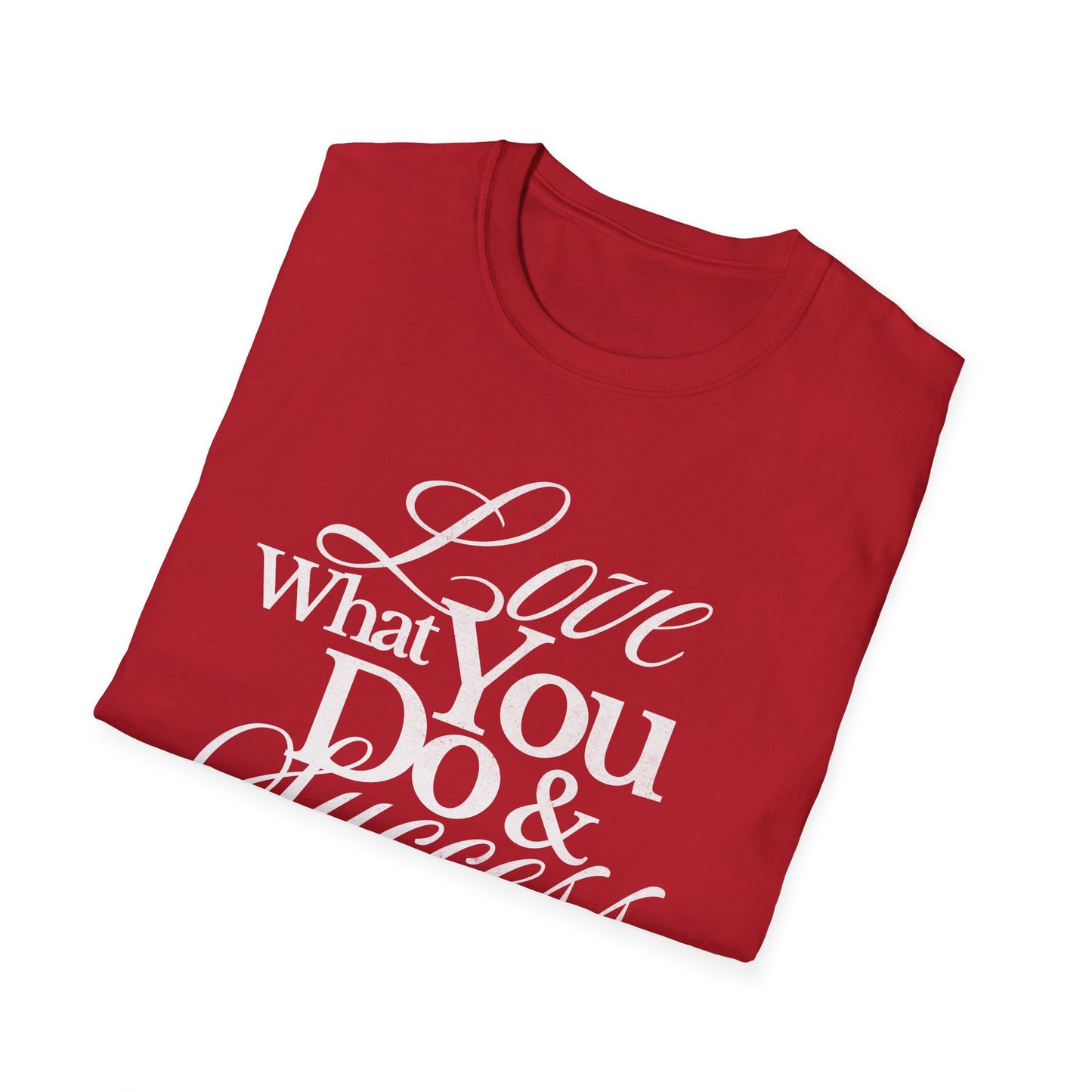 Motivational Quote Unisex Softstyle T-Shirt - Inspirational Gift, Casual Wear, Everyday Comfort, Success Apparel, Relaxed Fit