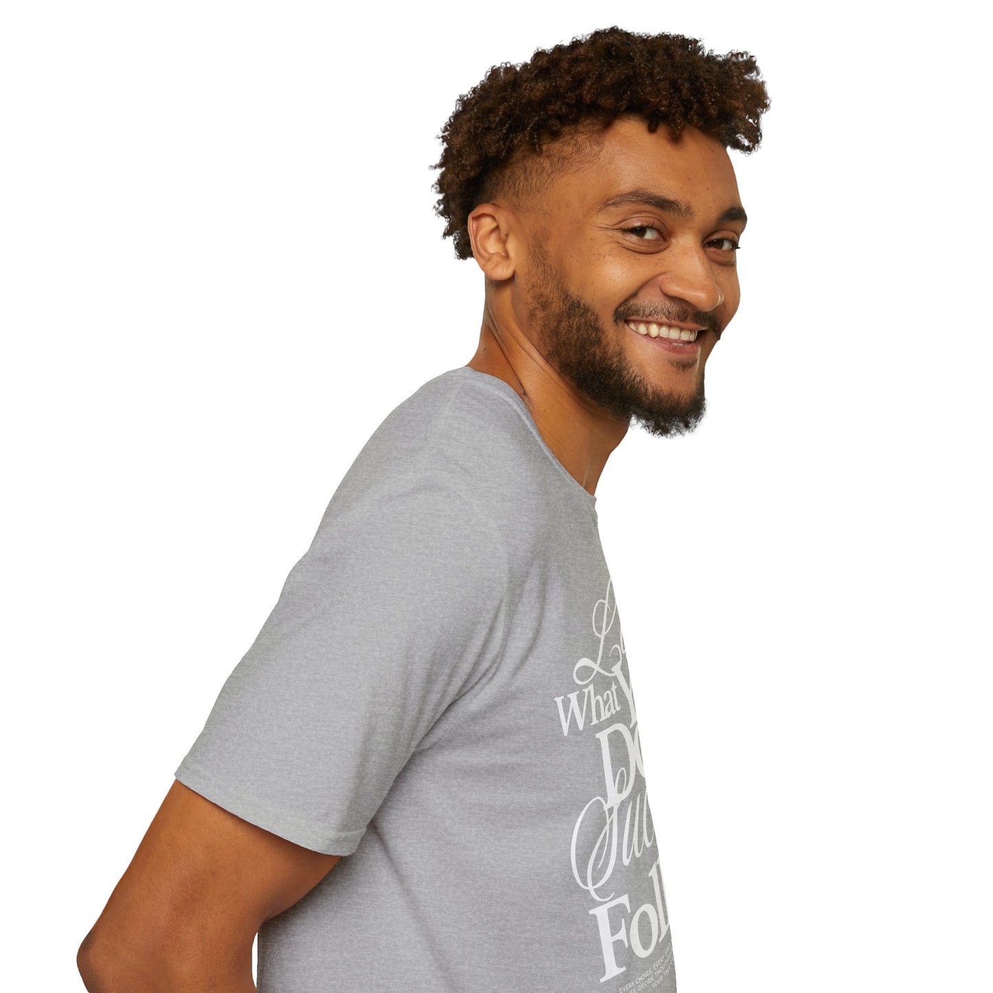Motivational Quote Unisex Softstyle T-Shirt - Inspirational Gift, Casual Wear, Everyday Comfort, Success Apparel, Relaxed Fit