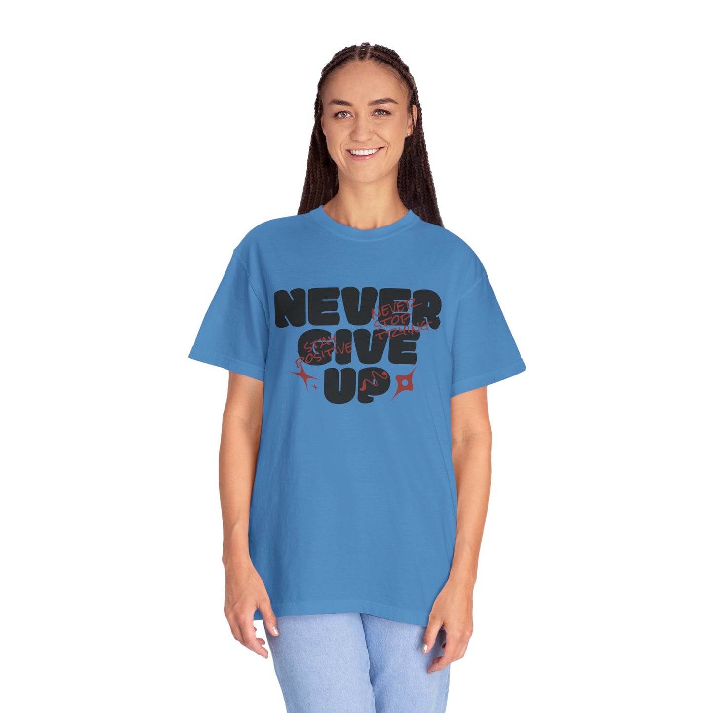 Unisex Motivational T-Shirt - Never Give Up, Inspirational Tee, Gift for Him/Her, Casual Wear, Fitness & Encouragement