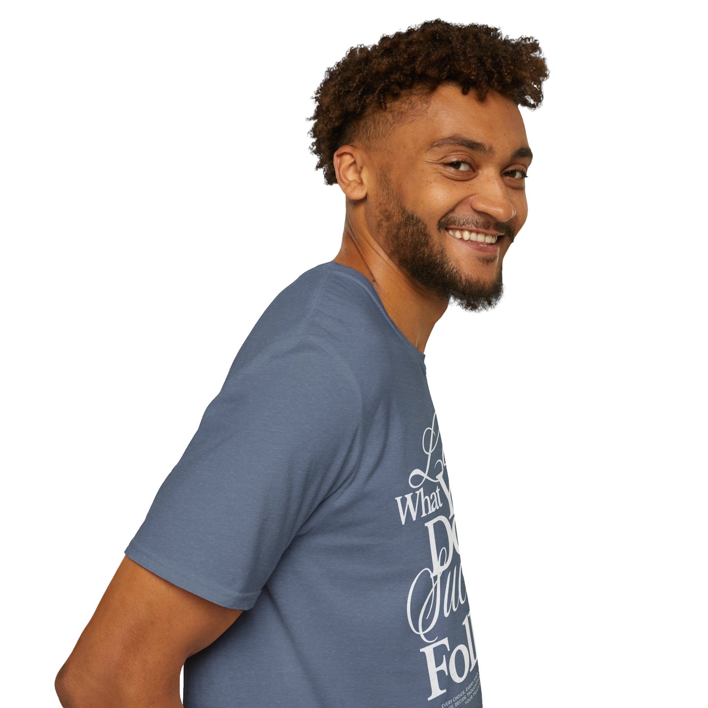 Motivational Quote Unisex Softstyle T-Shirt - Inspirational Gift, Casual Wear, Everyday Comfort, Success Apparel, Relaxed Fit