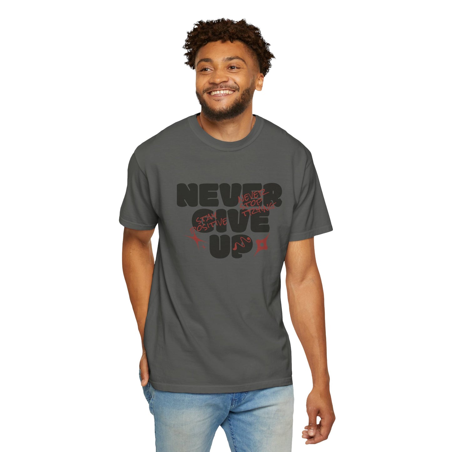 Unisex Motivational T-Shirt - Never Give Up, Inspirational Tee, Gift for Him/Her, Casual Wear, Fitness & Encouragement
