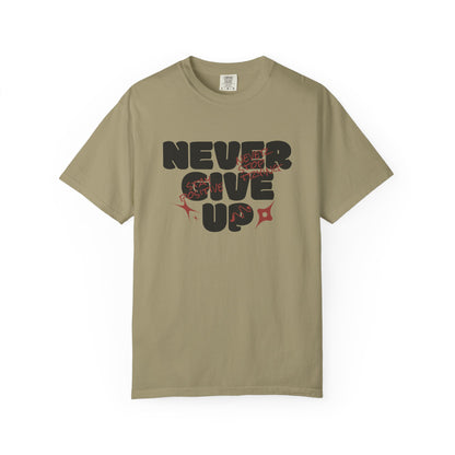 Unisex Motivational T-Shirt - Never Give Up, Inspirational Tee, Gift for Him/Her, Casual Wear, Fitness & Encouragement