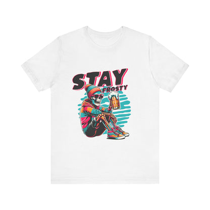 Stay Frosty Unisex Tee, Cool Graphic Shirt, Summer Vibes, Casual Wear, Gift for Him, Music Festival Fashion