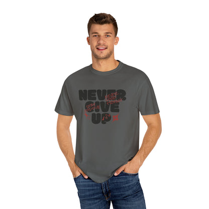 Unisex Motivational T-Shirt - Never Give Up, Inspirational Tee, Gift for Him/Her, Casual Wear, Fitness & Encouragement