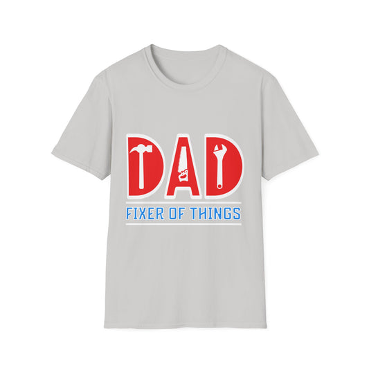 Dad Fixer of Things T-Shirt, Gift for Dad, Father's Day Shirt, Dad Humor Tee, Unisex Softstyle Tee