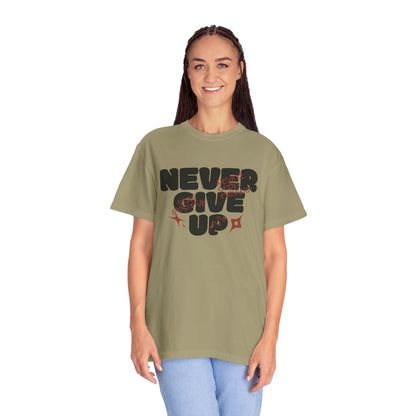 Unisex Motivational T-Shirt - Never Give Up, Inspirational Tee, Gift for Him/Her, Casual Wear, Fitness & Encouragement