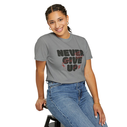 Unisex Motivational T-Shirt - Never Give Up, Inspirational Tee, Gift for Him/Her, Casual Wear, Fitness & Encouragement