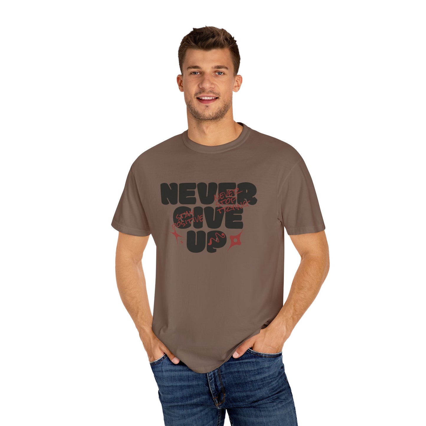 Unisex Motivational T-Shirt - Never Give Up, Inspirational Tee, Gift for Him/Her, Casual Wear, Fitness & Encouragement