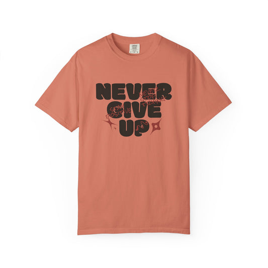 Unisex Motivational T-Shirt - Never Give Up, Inspirational Tee, Gift for Him/Her, Casual Wear, Fitness & Encouragement