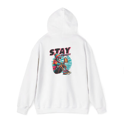 Stay Frosty Hooded Sweatshirt - Cozy Unisex Hoodie for Winter, Gift for Friends, Holiday Style, Casual Wear, Everyday Comfort