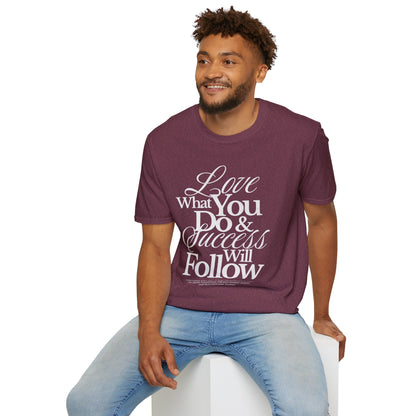 Motivational Quote Unisex Softstyle T-Shirt - Inspirational Gift, Casual Wear, Everyday Comfort, Success Apparel, Relaxed Fit