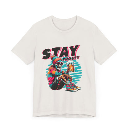 Stay Frosty Unisex Tee, Cool Graphic Shirt, Summer Vibes, Casual Wear, Gift for Him, Music Festival Fashion