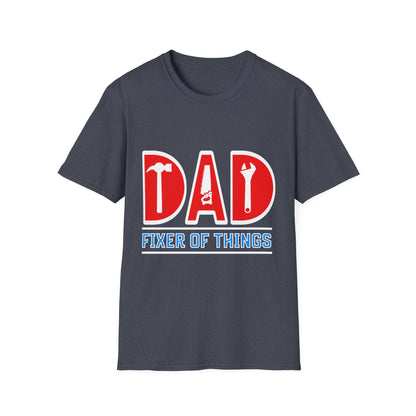 Dad Fixer of Things T-Shirt, Gift for Dad, Father's Day Shirt, Dad Humor Tee, Unisex Softstyle Tee