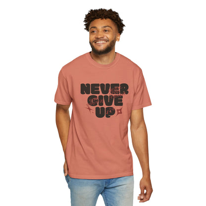 Unisex Motivational T-Shirt - Never Give Up, Inspirational Tee, Gift for Him/Her, Casual Wear, Fitness & Encouragement