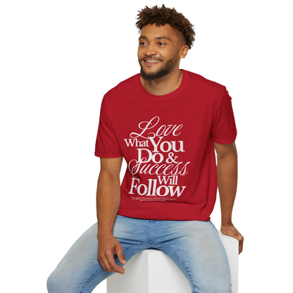 Motivational Quote Unisex Softstyle T-Shirt - Inspirational Gift, Casual Wear, Everyday Comfort, Success Apparel, Relaxed Fit